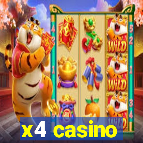 x4 casino